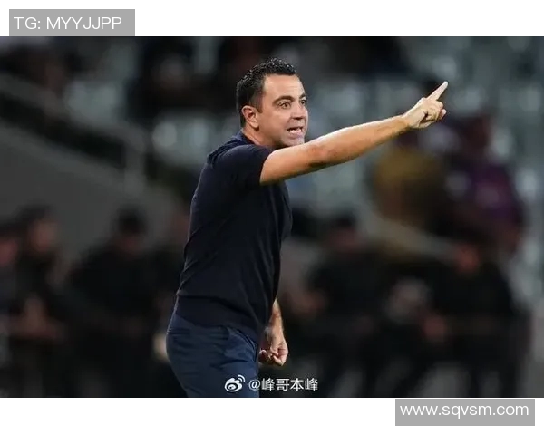 哈维重返巴萨执教开启球队DNA重建新篇章